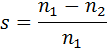 s=(n1-n2)/n1